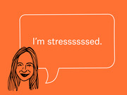 Editorial cartoon on an orange background showing a line-drawn woman with a speech bubble saying I'm stresssssssed.