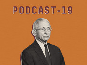 Editorial illustration for FiveThirtyEight's Podcast-19 showing a grayscale cutout of Dr. Anthony Fauci on an orange background with the title PODCAST-19.