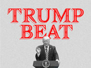 Editorial illustration showing a black-and-white photo of Donald Trump at a presidential podium overlaid with large red decorative text reading TRUMP BEAT.
