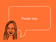 Editorial illustration of a sketched woman's face with a speech bubble saying 'Power ties.' on an orange background.