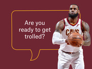 Editorial graphic showing a Cleveland Cavaliers basketball player holding a Spalding ball next to a speech bubble asking Are you ready to get trolled?