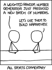 XKCD-style cartoon of two stick figures discussing using a weighted random number generator to build narratives, captioned All Sports Commentary.
