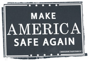 Illustration of a dark campaign sign reading Make America Safe Again with stars border, paid for by Donald J. Trump for President Inc.