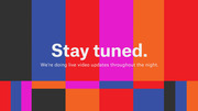 Colorful vertical stripe graphic with the text Stay tuned and a note about live video updates throughout the night.