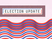Decorative editorial illustration with the text Election Update framed in a box above red, white, and blue wavy stripes.