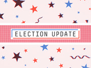 Decorative editorial illustration with red and blue stars and confetti on a pink background surrounding a central banner reading Election Update.