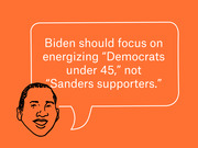 Editorial illustration of a person with a speech bubble quoting that Biden should focus on energizing Democrats under 45, not Sanders supporters.