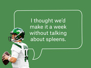 Editorial illustration of New York Jets quarterback Sam Darnold with a speech bubble reading 'I thought we'd make it a week without talking about spleens.'