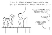 Stick figure cartoon of a politician at a podium vowing to stand against bad things and in favor of good things, with crowd members enthusiastically agreeing.