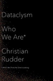Book cover for Dataclysm: Who We Are by Christian Rudder, featuring white text on a black background with a subtle dot pattern.