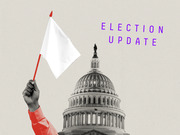 Editorial collage showing a hand holding a white flag in front of the US Capitol dome with the text Election Update in purple letters.