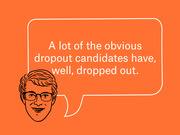 Editorial illustration of a cartoon face with glasses and a speech bubble quoting: A lot of the obvious dropout candidates have, well, dropped out.
