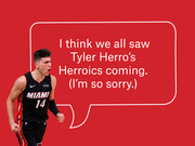 Editorial illustration of Miami Heat player Tyler Herro in uniform with a speech bubble reading a pun about his heroics during the 2020 NBA playoffs.