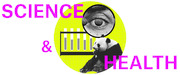 Collage editorial illustration for a Science and Health section featuring bold magenta text, a yellow circle, a close-up eye, test tubes, and a panda bear.
