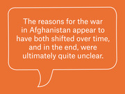 Orange speech bubble graphic with white text stating the reasons for the war in Afghanistan shifted over time and were ultimately quite unclear.