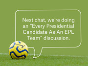 Editorial graphic showing a soccer ball on grass with a speech bubble announcing an upcoming chat comparing presidential candidates to EPL teams.