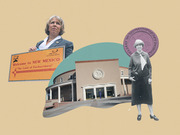 Editorial collage featuring a woman holding a Welcome to New Mexico sign, the New Mexico state capitol building, a vintage photo of a woman, and the state seal.
