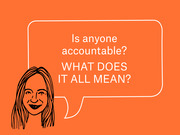 Editorial illustration on orange background showing a cartoon woman with a speech bubble asking 'Is anyone accountable? WHAT DOES IT ALL MEAN?'