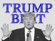 Editorial illustration combining a black-and-white photo of Donald Trump gesturing with large blue decorative text reading TRUMP BEAT overlaid behind him.