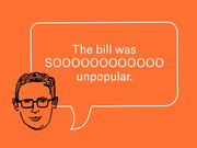 Editorial illustration of a cartoon man with glasses and a speech bubble reading 'The bill was SOOOOOOOOOOOO unpopular.' on an orange background.